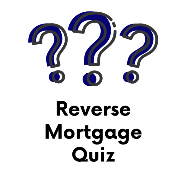 reverse mortgage quiz questions
